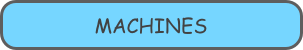 MACHINES